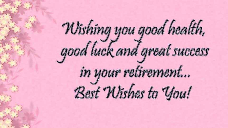 Retirement Wishes - Lovely SMS